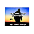 Front cover of Dead or Alive: Firing Line, Kirk McCullough's hardcover book